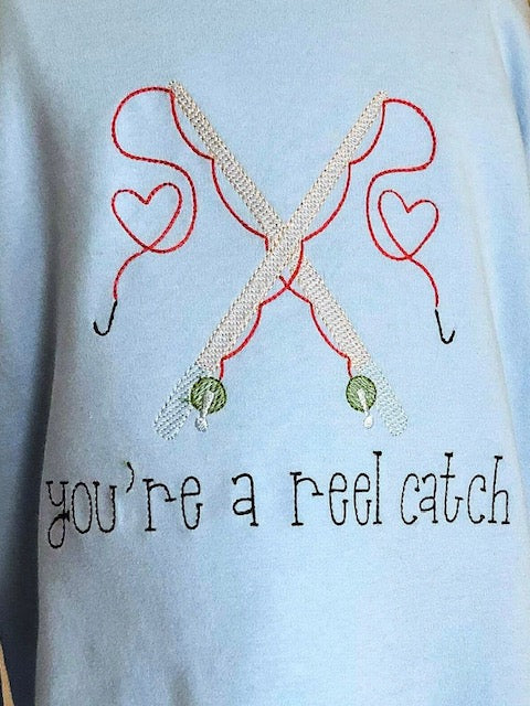 You're a "REEL" Catch - Long Sleeve Tee