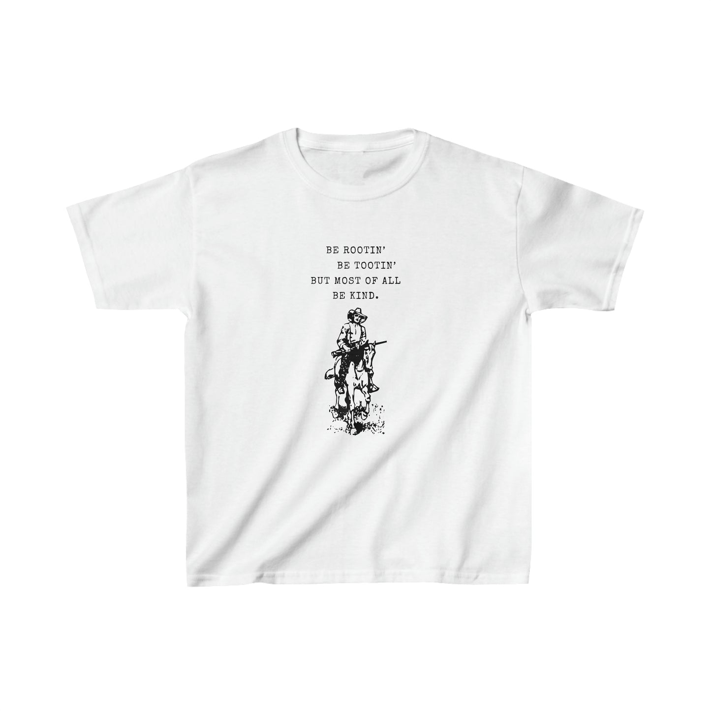 Be Rootin' Be Tootin' Tee