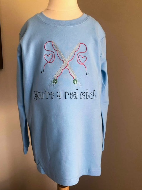 You're a "REEL" Catch -  Long Sleeve Tee